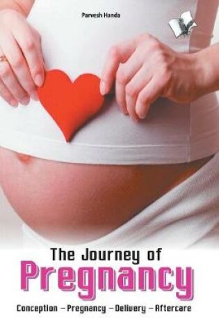 Cover of The Journey of Pregnancy