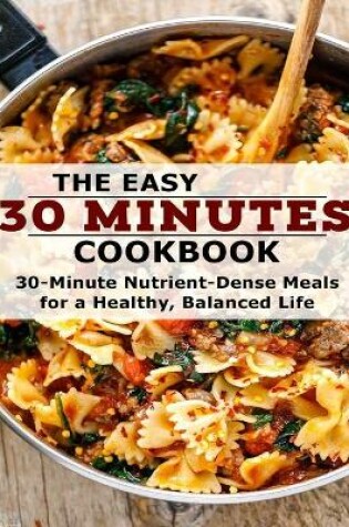 Cover of The Easy 30 Minutes Cookbook