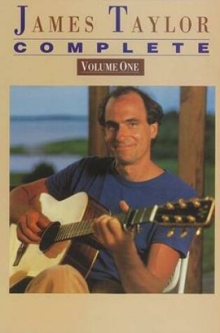 Cover of James Taylor -- Complete, Vol 1
