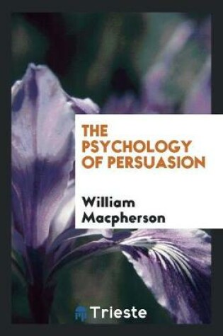 Cover of The Psychology of Persuasion