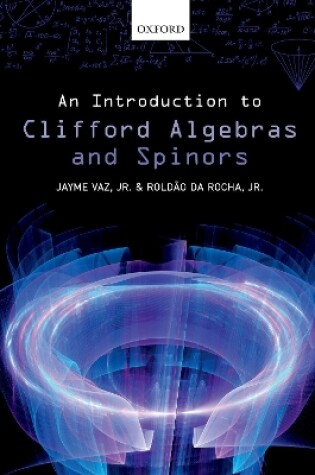 Cover of An Introduction to Clifford Algebras and Spinors