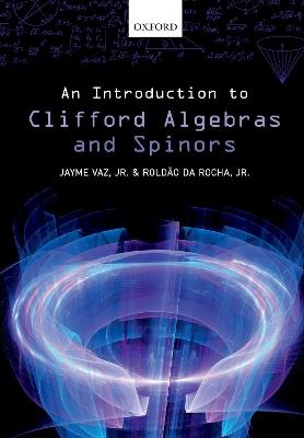 Book cover for An Introduction to Clifford Algebras and Spinors