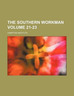 Book cover for The Southern Workman Volume 21-23