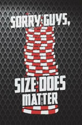 Cover of Sorry Guys Size Does Matter