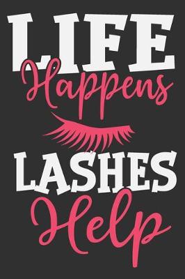 Book cover for Life Happens Lashes Help