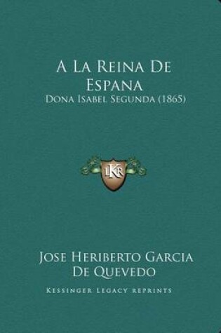 Cover of a la Reina de Espana