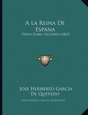 Book cover for a la Reina de Espana