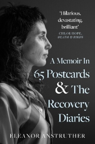 Cover of A Memoir In 65 Postcards & The Recovery Diaries