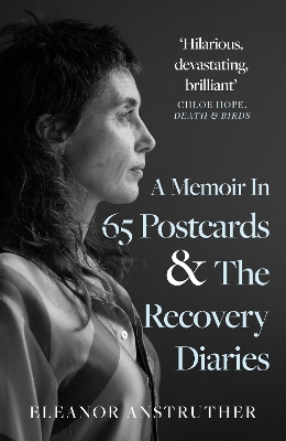 Book cover for A Memoir In 65 Postcards & The Recovery Diaries