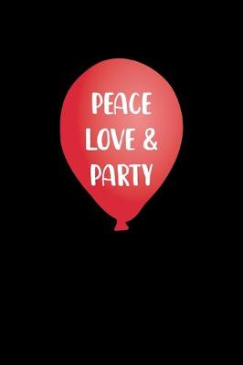 Book cover for Peace Love & Party