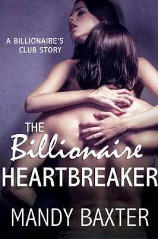 Cover of The Billionaire Heartbreaker