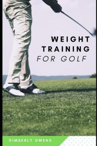 Cover of Weight Training for Golf