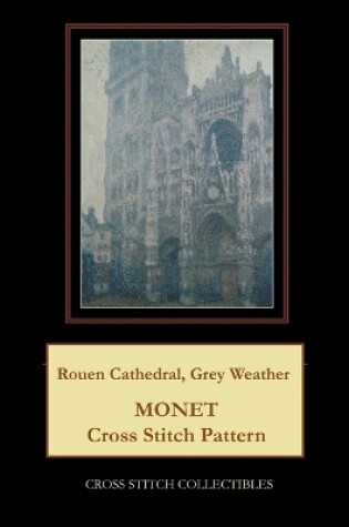 Cover of Rouen Cathedral, Grey Weather