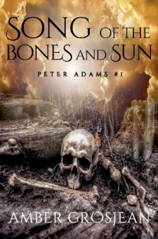 Cover of Song of the Bones and Sun