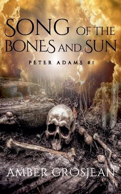 Book cover for Song of the Bones and Sun