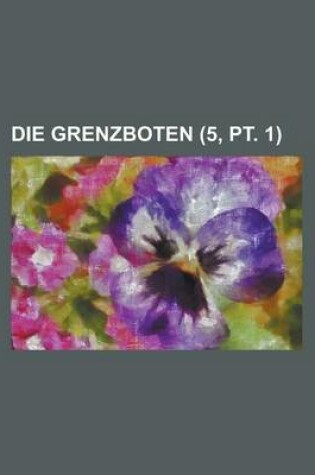 Cover of Die Grenzboten (5, PT. 1)