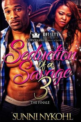 Cover of Seduction of a Savage 3