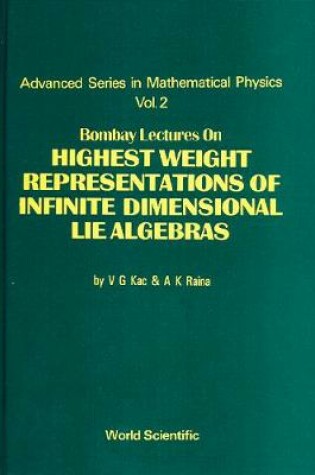 Cover of Bombay Lectures On Highest Weight Representations Of Infinite Dimensional Lie Algebra