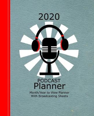 Book cover for Podcast Broadcasters Planner 2020