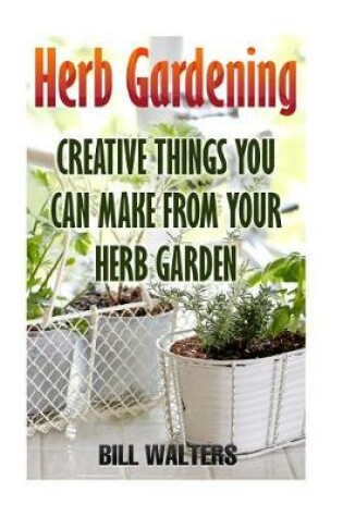 Cover of Herb Gardening