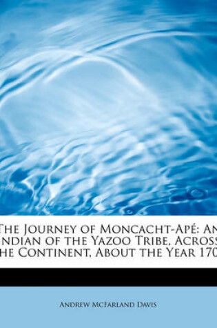 Cover of The Journey of Moncacht-AP