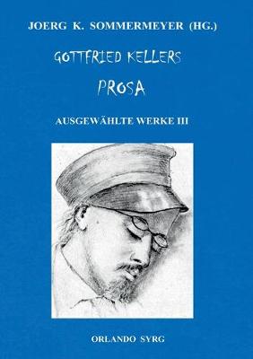 Book cover for Gottfried Kellers Prosa. Ausgewählte Werke III