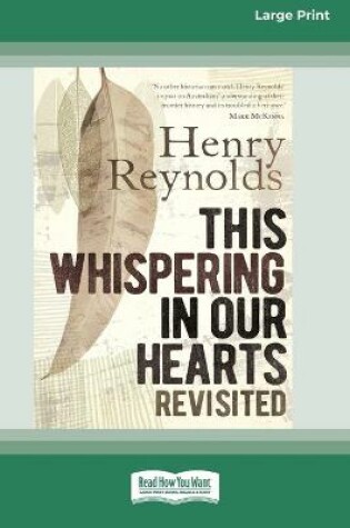 Cover of This Whispering in Our Hearts Revisited (16pt Large Print Edition)