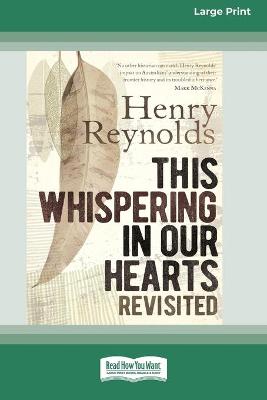 Book cover for This Whispering in Our Hearts Revisited (16pt Large Print Edition)