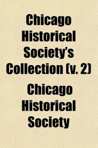 Cover of Chicago Historical Society's Collection Volume 2