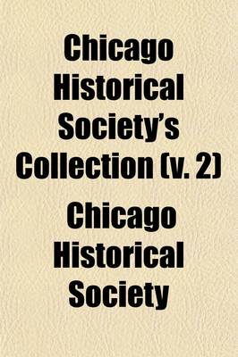 Book cover for Chicago Historical Society's Collection Volume 2