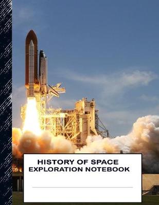 Book cover for History of Space Exploration Notebook