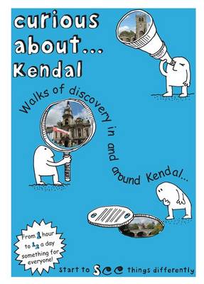 Book cover for Curious About... Kendal