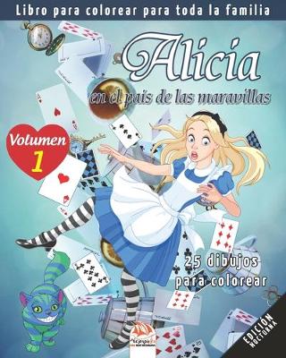 Book cover for Alicia en el pais de las maravillas - 25 dibujos para colorear - Volumen 1 - edicion nocturna