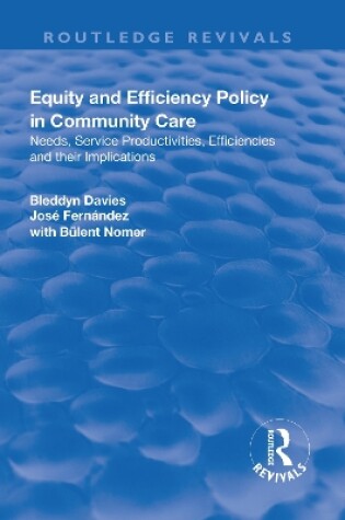 Cover of Equity and Efficiency Policy in Community Care