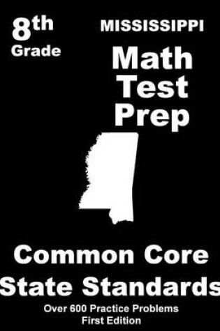Cover of Mississippi 8th Grade Math Test Prep