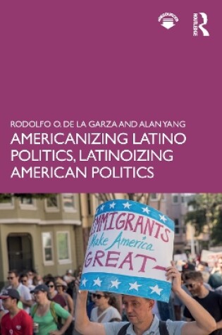 Cover of Americanizing Latino Politics, Latinoizing American Politics