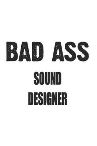 Cover of Bad Ass Sound Designer