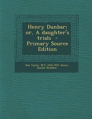 Book cover for Henry Dunbar; Or, a Daughter's Trials