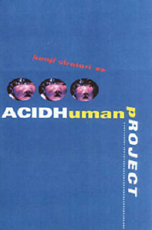 Cover of The Acidhuman Project