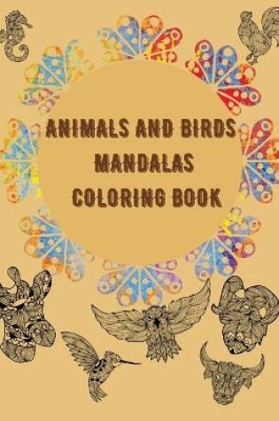 Cover of Animals and Birds Mandalas Coloring Book