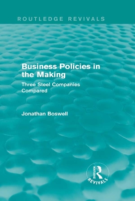 Book cover for Business Policies in the Making (Routledge Revivals)