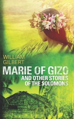 Book cover for Marie of Gizo and other stories of the Solomons