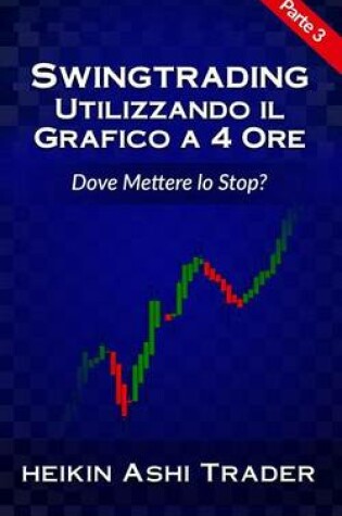 Cover of Swing Trading utilizzando il grafico a 4 ore 3