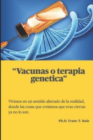 Cover of Vacunas O Terapia Genetica