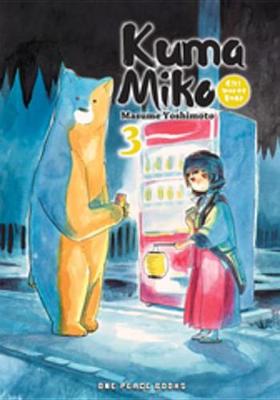 Book cover for Kuma Miko Volume 3