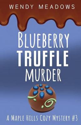 Book cover for Blueberry Truffle Murder