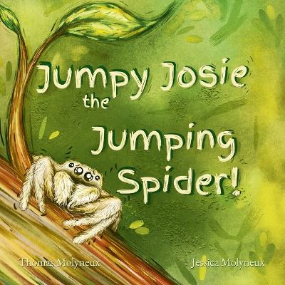 Book cover for Jumpy Josie the Jumping Spider