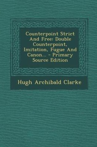 Cover of Counterpoint Strict and Free