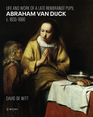 Book cover for Abraham Van Dijck (1635-1680)