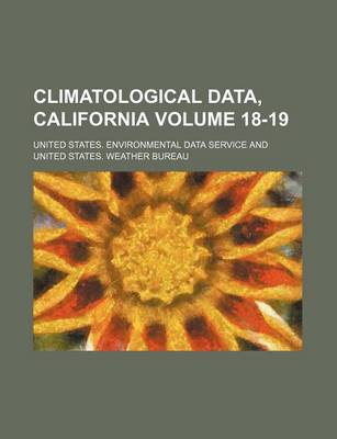 Book cover for Climatological Data, California Volume 18-19